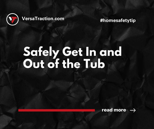 Safely Getting In and Out of the Tub