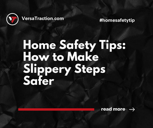 How to Make Slippery Steps Safer: Simple Solutions for Everyday Safety